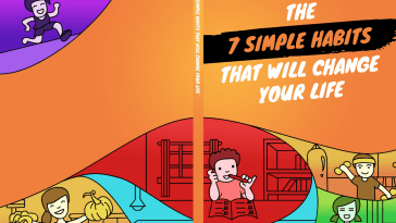 The 7 Simple Habits That Will Change Your Life, Cambia tu vida