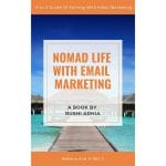 Nomad Life With Email Marketing, El marketing por correo electrónico está creciendo y mucha gente quiere aprender a dominarlo.